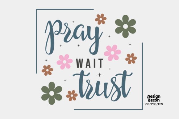 Pray Wait Trust Retro SVG Review